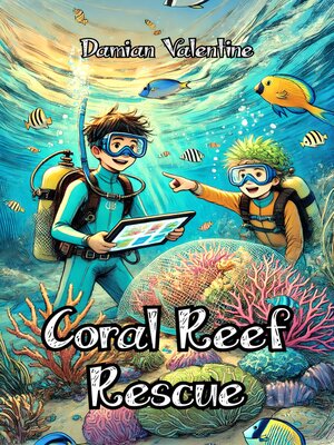 cover image of Coral Reef Rescue